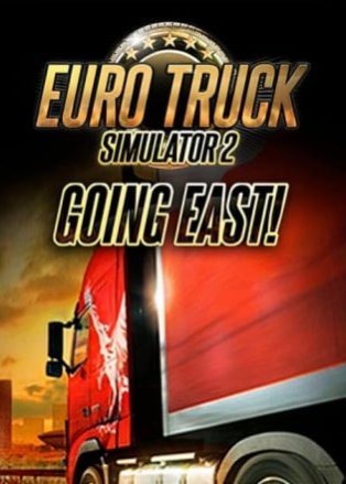 Euro Truck Simulator 2 Going East!