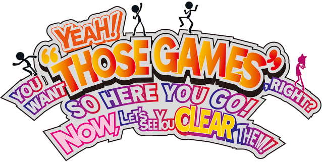 Логотип YEAH! YOU WANT "THOSE GAMES," RIGHT? SO HERE YOU GO! NOW, LET'S SEE YOU CLEAR THEM!