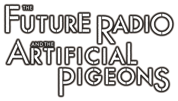 Логотип The Future Radio and the Artificial Pigeons